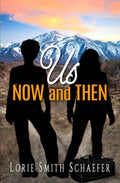 Us, Now and Then: A Novel (Two Nevada Girls)