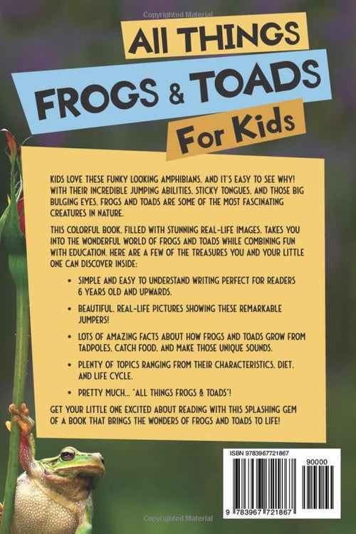 All Things Frogs & Toads For Kids: Filled With Plenty of Facts, Photos, and Fun to Learn all About Frogs & Toads