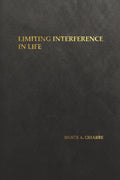 Limiting Interference in Life