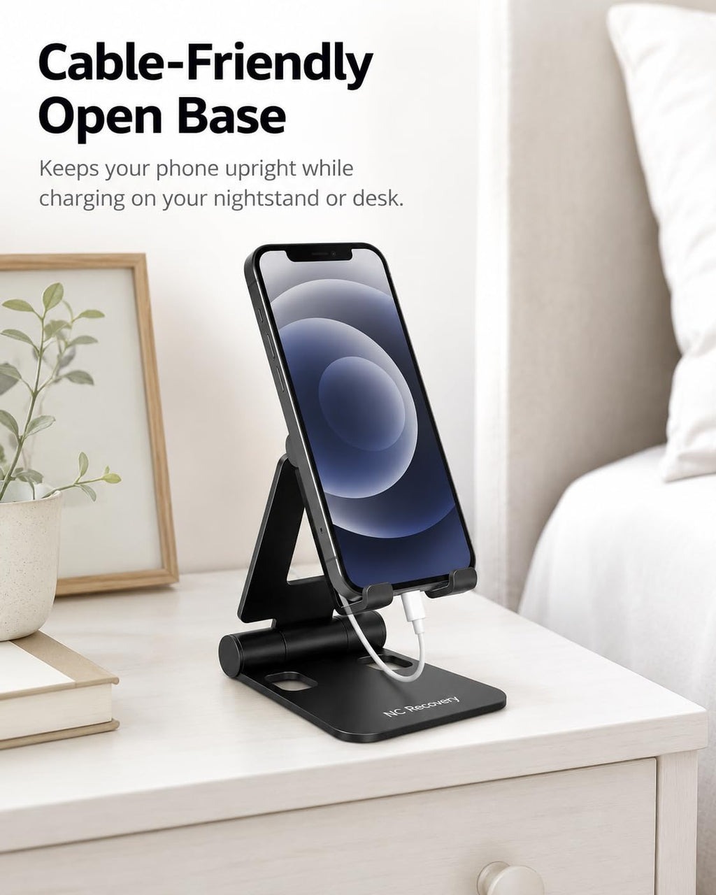 NC Recovery Adjustable Foldable Phone Stand for Desk, Portable Cell Phone Holder with Cable-Friendly Open Base, Compatible with iPhone, Samsung Galaxy and Android Smartphones