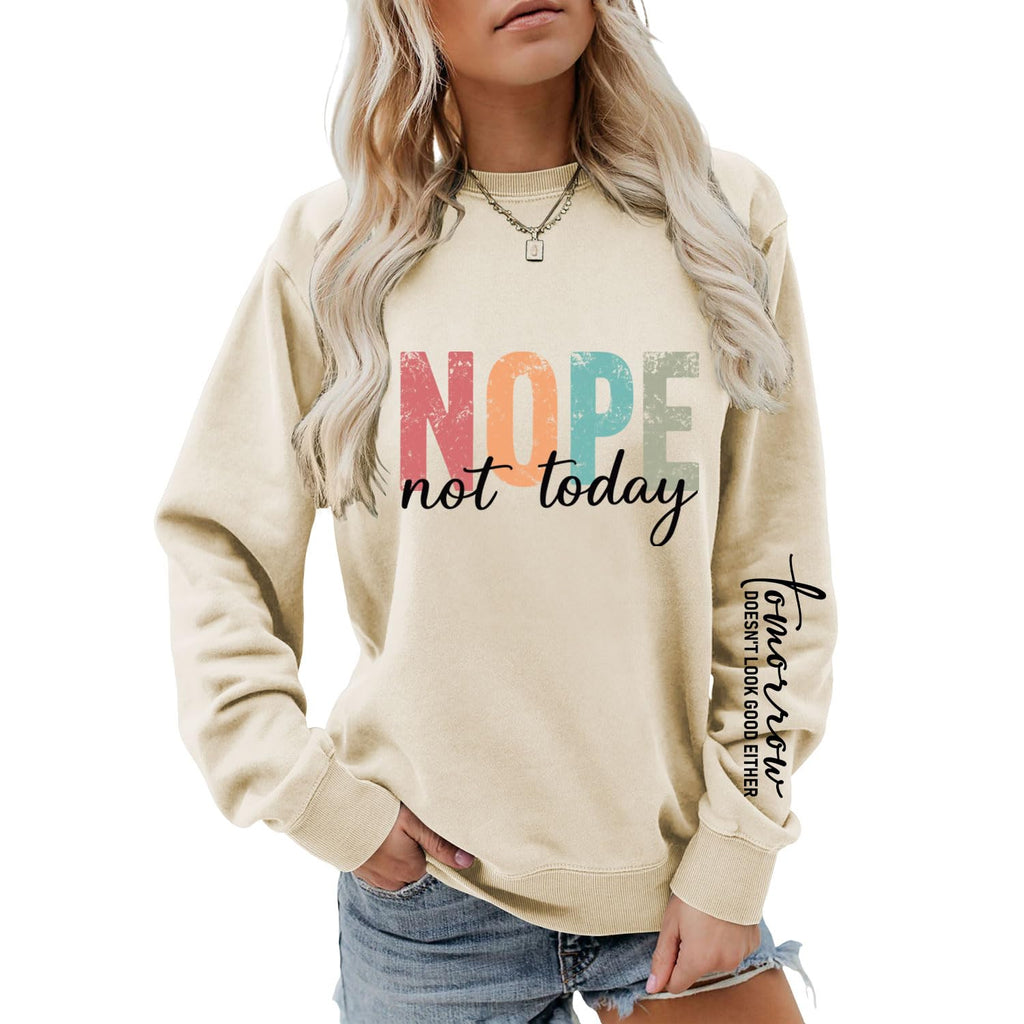 Nevfiro Nope Not Today Sweatshirt Women Crewneck Long Sleeve Pullover Tops (US, Alpha, Large, Regular, Regular, Beige)