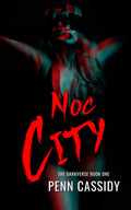 Noc City : A Why-Choose Urban Fantasy Romance (The Darkverse Series Book 1)