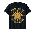 Today I Will Be A Ray of Freakin' Sunshine Funny Sarcastic T-Shirt