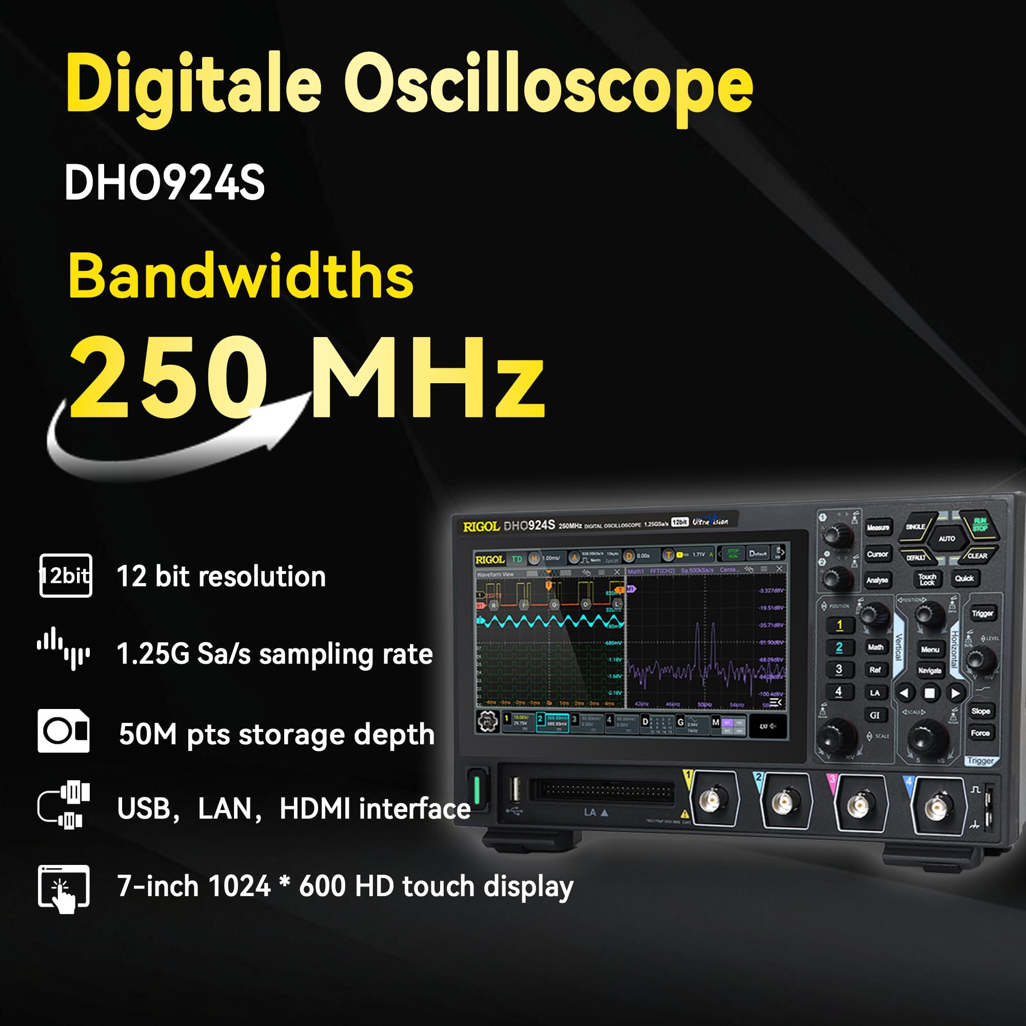 RIGOL Digital Oscilloscope DHO924S 250 MHz 4-Ch + 16 Digital 1.25 GSa/s 12-bit 50 Mpts UltraAcquire 1,000,000 wfms/s AFG + Bode Plot LAN/USB/HDMI SCPI for Power & Embedded