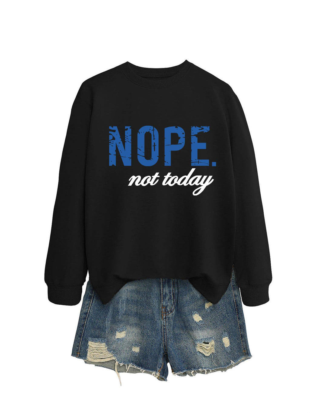 GOJEIOU Nope Not Today Sweatshirt for Women Crew Neck Funny Graphic Tops