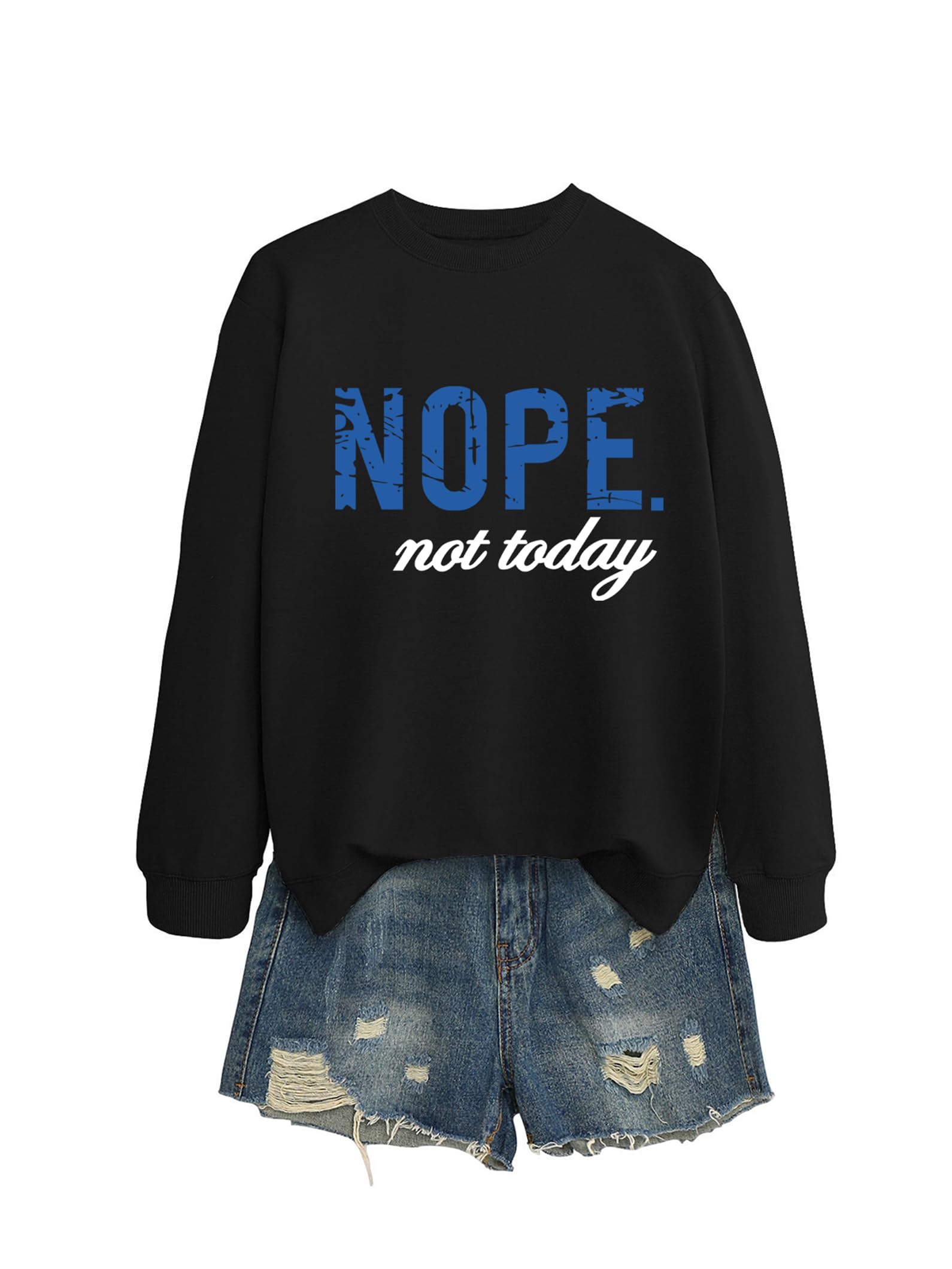 GOJEIOU Nope Not Today Sweatshirt for Women Crew Neck Funny Graphic Tops