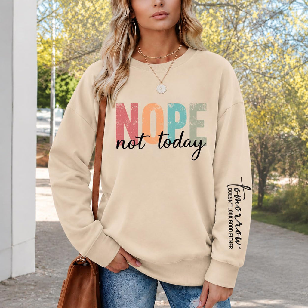 Nevfiro Nope Not Today Sweatshirt Women Crewneck Long Sleeve Pullover Tops (US, Alpha, Large, Regular, Regular, Beige)
