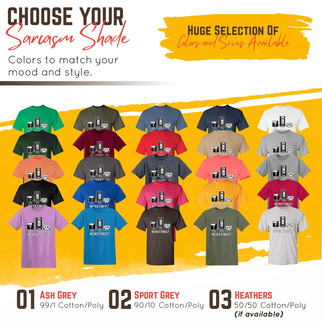 Never Forget Graphic Novelty Sarcastic Funny T Shirt L Charcoal