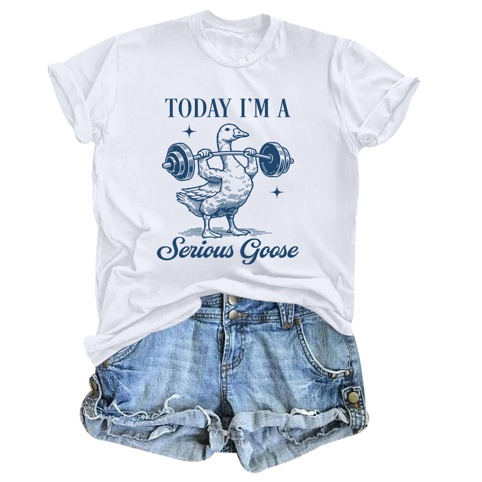 Cayxatiu Today I'm A Serious Goose Shirt Funny Silly Goose T Shirts for Women Gym Weightlifting Tshirt Cute Graphic Tees(White,L)