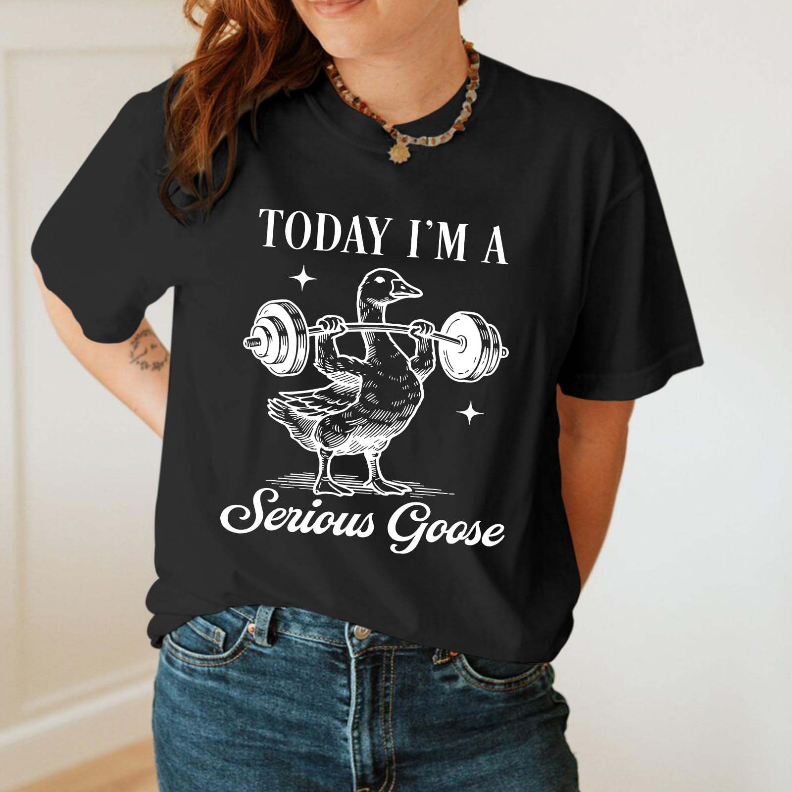 Cayxatiu Today I'm A Serious Goose Shirt Funny Silly Goose T Shirts for Women Gym Weightlifting Tshirt Cute Graphic Tees(Black,M)