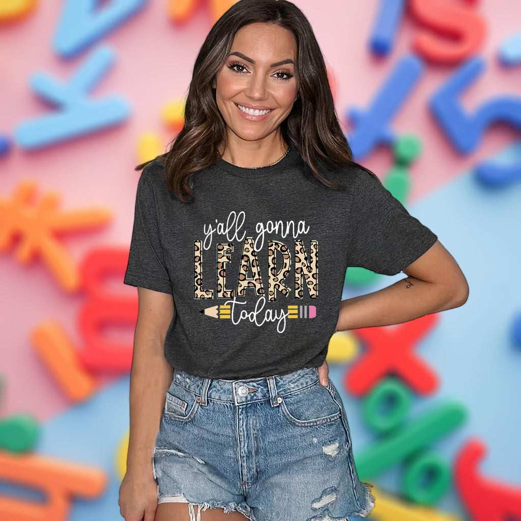 Teacher Shirt Women Y'all Gonna Learn Today Graphic Tees Funny Teach Tops First Day of School Short Sleeve Teaching Outfits Dark Grey XXL