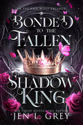 Bonded to the Fallen Shadow King (Of Fae and Wolf Trilogy Book 1)