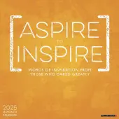 Aspire to Inspire 2025 Wall Calendar