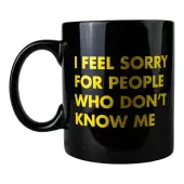 Feel Sorry For People Mug