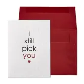Still Pick You Romance Friendship Card