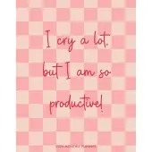 I Cry A Lot 2026 Monthly Planner