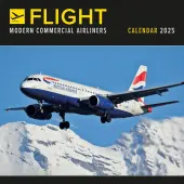 Flight Modern Commercial Airliners 2025 Wall Calendar