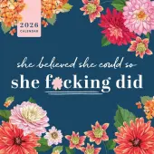She Believed So She Fcking Did 2026 Wall Calendar