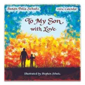 To My Son With Love 2026 Wall Calendar by Susan Polis Schutz