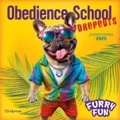 Obedience School Dropouts Furry Fun Moreno 2025 Wall Calendar