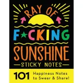 Ray of F*cking Sunshine Sticky Notes
