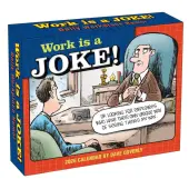 Work is a Joke 2026 Desk Calendar