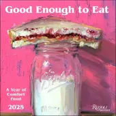 Good Enough to Eat 2025 Wall Calendar