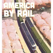 America By Rail 2025 Wall Calendar