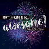 Today Is Going To Be Awesome 2026 Wall Calendar