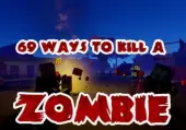 69 Ways to Kill a Zombie [VR] (PC) Steam Key - GLOBAL