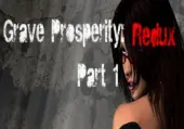 Grave Prosperity: Redux - part 1 (PC) Steam Key - GLOBAL