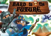Bard to the Future (PC) Steam Key - GLOBAL