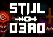 Still Not Dead (PC) Steam Key - GLOBAL
