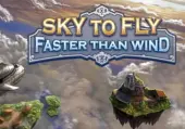 Sky To Fly: Faster Than Wind (PC) Steam Key - GLOBAL
