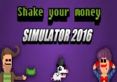 Shake Your Money Simulator 2016 (PC) Steam Key - GLOBAL