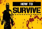 How to Survive (PC) Steam Key - GLOBAL