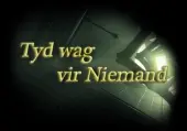Tyd wag vir Niemand (PC) Steam Key - GLOBAL