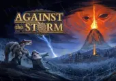 Against the Storm (PC) Epic Games Key - GLOBAL