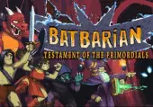 Batbarian: Testament of the Primordials (PC) Steam Key - GLOBAL