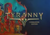 Tyranny - Commander Edition (PC) Steam Key - GLOBAL
