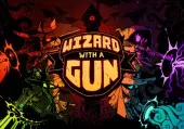 Wizard With a Gun (PC) Steam Key - GLOBAL