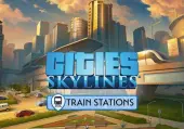 Cities: Skylines - Content Creator Pack: Train Stations (DLC) (PC) Steam Key - EU