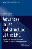 Advances in Jet Substructure at the LHC