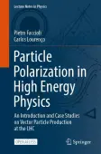Particle Polarization in High Energy Physics