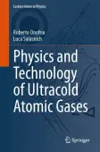 Physics and Technology of Ultracold Atomic Gases