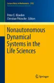 Nonautonomous Dynamical Systems in the Life Sciences