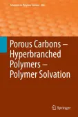 Porous Carbons â Hyperbranched Polymers â Polymer Solvation