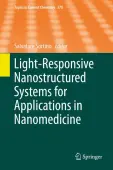 Light-Responsive Nanostructured Systems for Applications in Nanomedicine