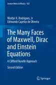 The Many Faces of Maxwell, Dirac and Einstein Equations