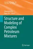 Structure and Modeling of Complex Petroleum Mixtures
